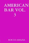 AMERICAN BAR VOL. 3