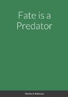 Fate is a Predator