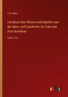 Handbuch des Wissenswürdigkeiten aus der Natur und Geschichte der Erde und ihrer Bewohner