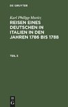 Reisen eines Deutschen in Italien in den Jahren 1786 bis 1788, Teil 3, Reisen eines Deutschen in Italien in den Jahren 1786 bis 1788 Teil 3