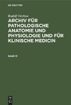 Archiv für pathologische Anatomie und Physiologie und für klinische Medicin, Band 31, Archiv für pathologische Anatomie und Physiologie und für klinische Medicin Band 31