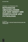 Botanische Abhandlungen aus dem Gebiet der Morphologie und Physiologie, Band 2, Heft 1, Die Blüthen-Entwicklung der Piperaceen