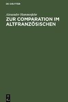 Zur Comparation im Altfranzösischen