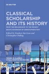 Classical Scholarship and Its History