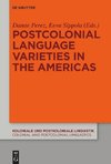 Postcolonial Language Varieties in the Americas