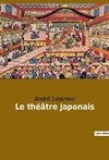 Le théâtre japonais