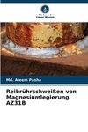 Reibrührschweißen von Magnesiumlegierung AZ31B