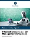 Informationssysteme: ein Managementinstrument