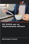 SIX SIGMA per un miglioramento efficace