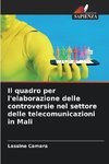 Il quadro per l'elaborazione delle controversie nel settore delle telecomunicazioni in Mali