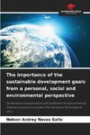 The importance of the sustainable development goals from a personal, social and environmental perspective