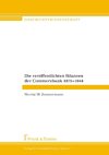 Die veröffentlichten Bilanzen der Commerzbank 1870-1944