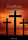 Death by Crucifixion