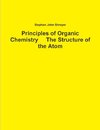 Principles of Organic Chemistry     The Structure of the Atom