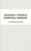 DIFFICULT PEOPLE SURVIVAL MANUAL