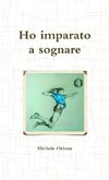 Ho imparato a sognare