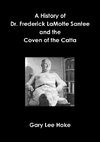 A History of Dr. Frederick LaMotte Santee and the Coven of the Catta