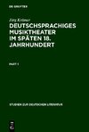 Deutschsprachiges Musiktheater im späten 18. Jahrhundert