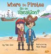 Where Do Pirates Go on Vacation?