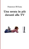 Una serata in più davanti alla TV