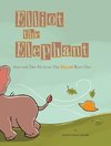 Elliot the Elephant