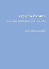 espacio rizoma. homeopatía para la cultura local y sus redes