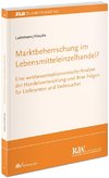 Marktbeherrschung im Lebensmitteleinzelhandel?