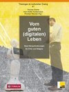 Vom guten (digitalen) Leben