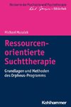 Ressourcenorientierte Suchttherapie