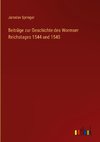 Beiträge zur Geschichte des Wormser Reichstages 1544 und 1545