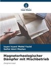 Magnetorheologischer Dämpfer mit Mischbetrieb