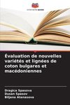 Évaluation de nouvelles variétés et lignées de coton bulgares et macédoniennes