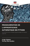 PROGRAMMATION DE L'APPRENTISSAGE AUTOMATIQUE EN PYTHON