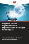 Enquête sur les algorithmes de segmentation d'images numériques