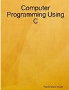 Computer Programming Using C