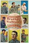 Deadball Trailblazers