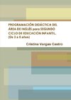 PROGRAMACIÓN DIDÁCTICA DEL ÁREA DE INGLÉS para SEGUNDO CICLO DE EDUCACIÓN INFANTIL. (De 3 a 5 años)