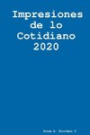 Impresiones de lo cotidiano 2020