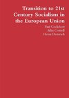 Transition to 21st Century Socialism in the European Union