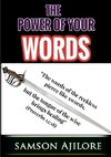 The Power Of Your Words