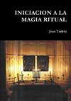 INICIACION A LA MAGIA RITUAL