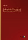 Das Zeitalter der Reformation und Gegenreformation von 1517-1660