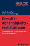 Gewalt in Abhängigkeitsverhältnissen