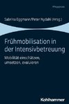 Frühmobilisation in der Intensivbetreuung