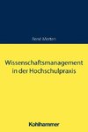 Wissenschaftsmanagement in der Hochschulpraxis