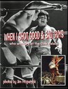 When I Shot Good Guys and Bad Guys (who wrestled at the Cow Palace)