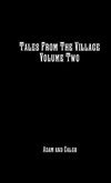 Tales From The Village Vol. Two