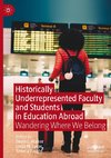 Historically Underrepresented Faculty and Students in Education Abroad