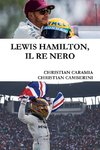 LEWIS HAMILTON, IL RE NERO