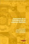 Estructura de la Comunicación en entornos digitales